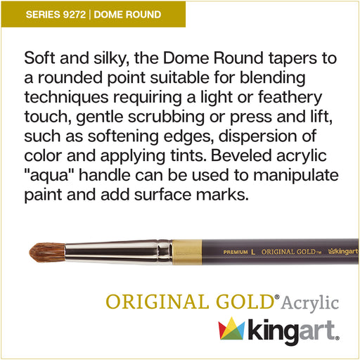 KINGART® Original Gold® 9272 Dome Round Acrylic Handle Series, Synthetic Blend Premium Multimedia Artist Brushes - Premium - KINGART®