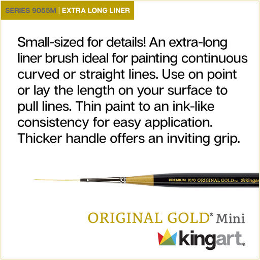 KINGART® Original Gold® 9055M Extra Long Liner Mini Handle Micro Detail Series, Premium Golden Taklon Multimedia Artist Brushes - Premium - KINGART